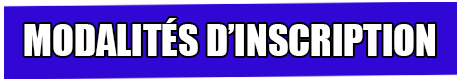 Modalités d'inscription
